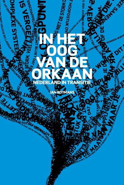 In het oog van de orkaan, Jan Rotmans - Gebonden - 9789461040268