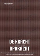 De kracht van een goede opdracht | Marjet Rutten ; Margriet Drijver | 