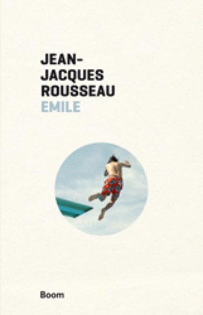 Emile of over de opvoeding, Jean-Jacques Rousseau - Paperback - 9789461050571