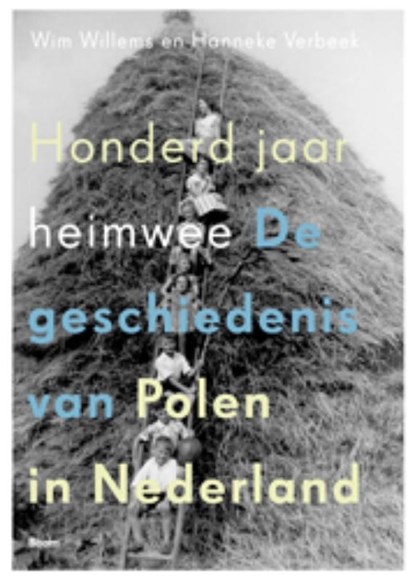 Honderd jaar heimwee, Wim Willems ; Hanneke Verbeek - Paperback - 9789461050595
