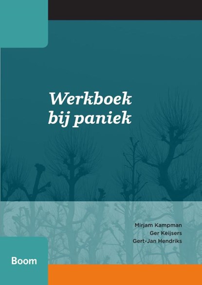 Werkboek bij paniek, Mirjam Kampman ; Ger Keijsers ; Gert-Jan Hendriks - Paperback - 9789461050649