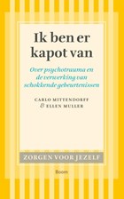 Ik ben er kapot van | Ellen Muller ; Carlo Mittendorf | 