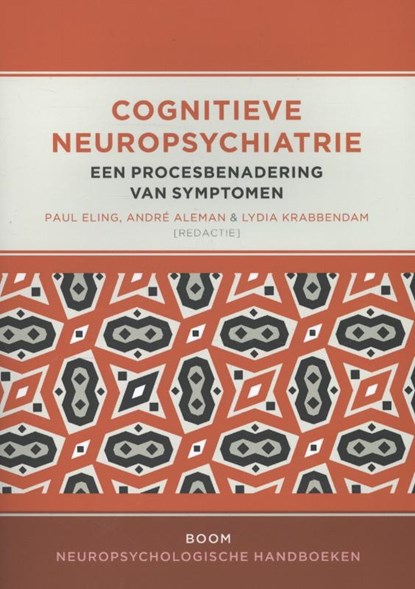 Cognitieve neuropsychiatrie, Paul Eling ; André Aleman ; Lydia Krabbendam - Paperback - 9789461051967