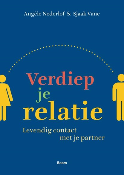 Verdiep je relatie, Angele Nederlof ; Sjaak Vane - Paperback - 9789461052377