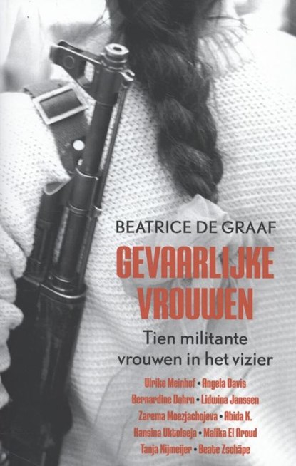 Gevaarlijke vrouwen, Beatrice de Graaf - Paperback - 9789461054715