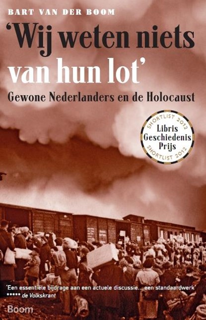 'Wij weten niets van hun lot', Bart van der Boom - Paperback - 9789461054777