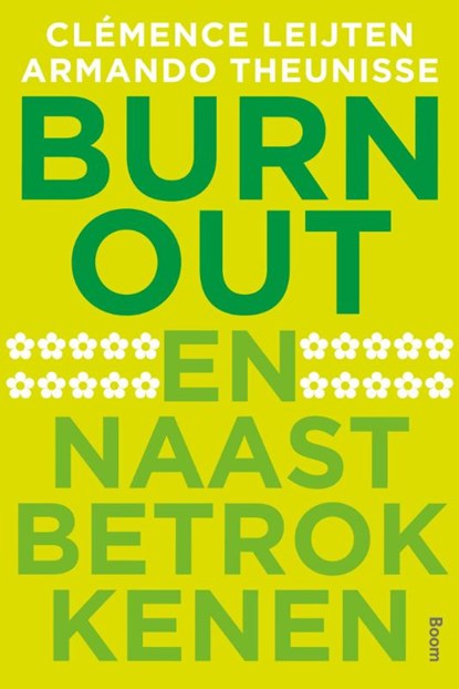 Burn-out en naastbetrokkenen, Clemence Leijten ; Armando Theunisse - Paperback - 9789461055026