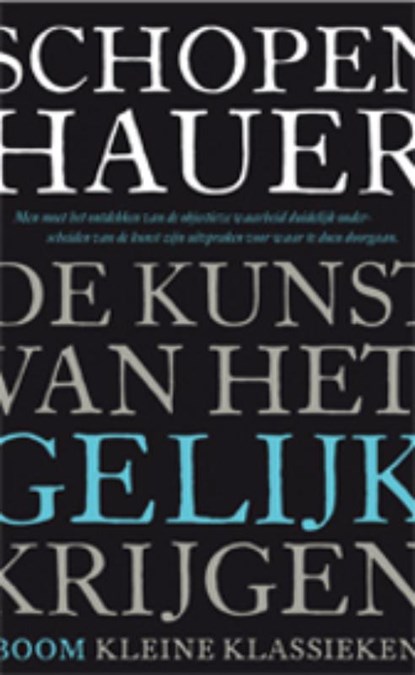 De kunst van het gelijk krijgen, Arthur Schopenhauer - Paperback - 9789461055071