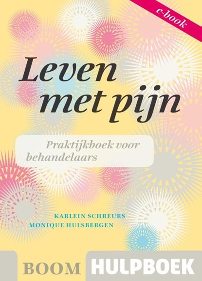 Leven met pijn, Karlein Schreurs ; Monique Hulsbergen - Ebook - 9789461055545