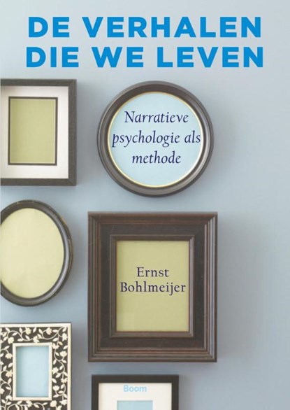 De verhalen die we leven, Ernst Bohlmeijer - Paperback - 9789461056405
