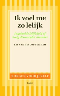 Ik voel me zo lelijk | Bas van Heycop ten Ham | 