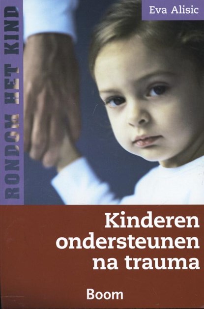 Kinderen ondersteunen na trauma, Eva Alisic - Paperback - 9789461057389