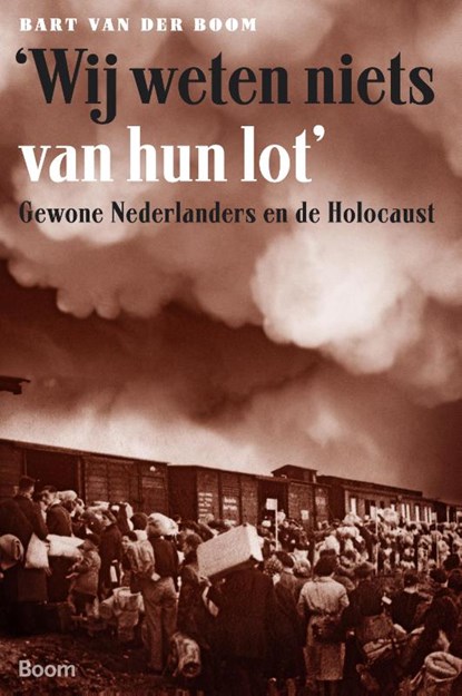 'We weten niets van hun lot', Bart van der Boom - Ebook - 9789461058348
