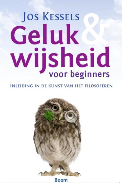 Geluk en wijsheid voor beginners, Jos Kessels - Paperback - 9789461058959