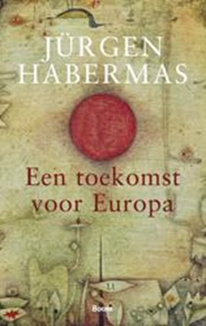 Een toekomst voor Europa, Jurgen Habermas - Paperback - 9789461059857