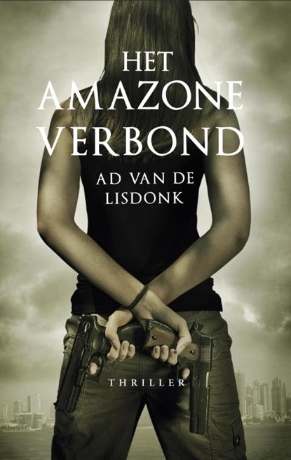 Het amazoneverbond, Ad van de Lisdonk - Paperback - 9789461090713