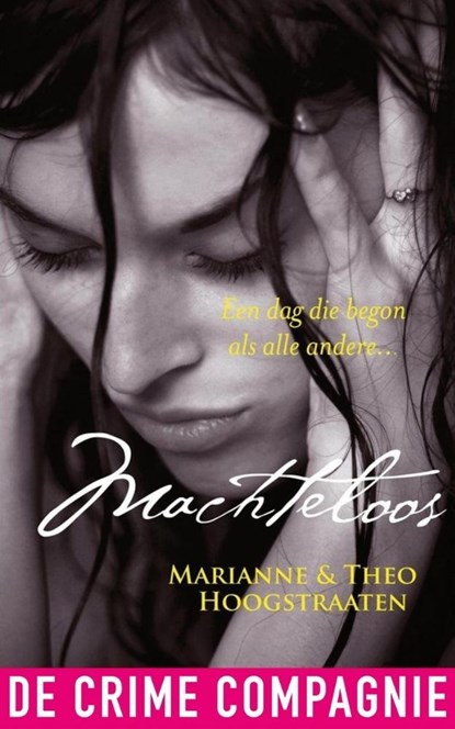 Machteloos, Marianne Hoogstraaten ; Theo Hoogstraaten - Ebook - 9789461090744