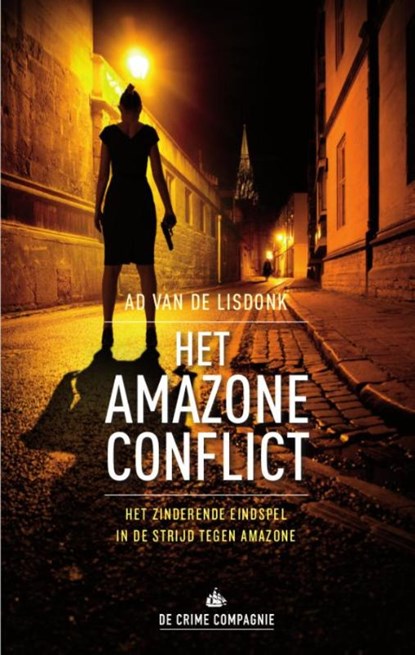 Het Amazoneconflict, Ad van de Lisdonk - Paperback - 9789461092496