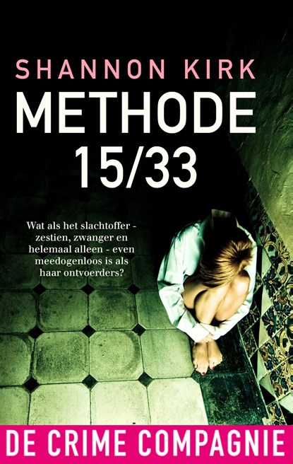Methode 15/33, Shannon Kirk - Ebook - 9789461092533