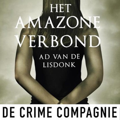 Het Amazoneverbond, Ad van de Lisdonk - Luisterboek MP3 - 9789461092908