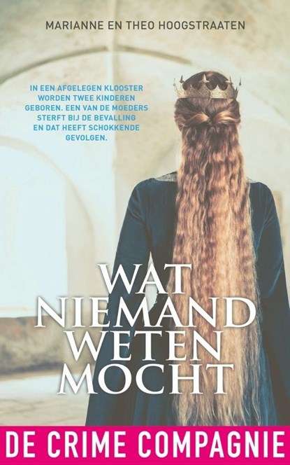 Wat niemand weten mocht, Marianne Hoogstraaten ; Theo Hoogstraaten - Ebook - 9789461093196