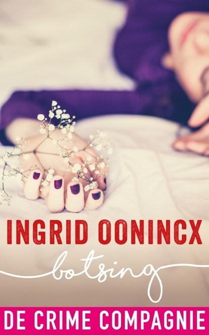 Botsing, Ingrid Oonincx - Ebook - 9789461093394