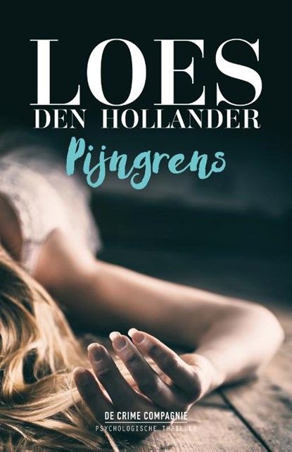 Pijngrens, Loes den Hollander - Paperback - 9789461093431