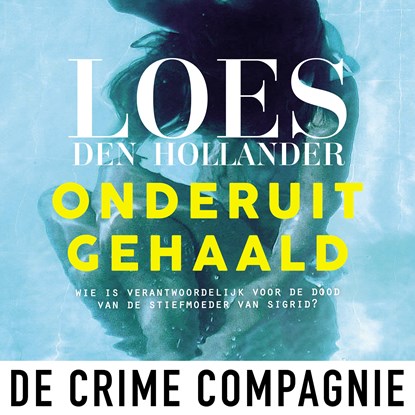 Onderuitgehaald, Loes den Hollander - Luisterboek MP3 - 9789461093837