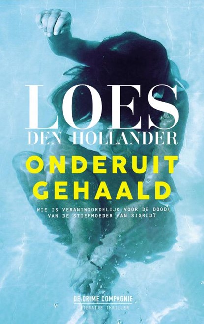 Onderuitgehaald, Loes den Hollander - Paperback - 9789461093943