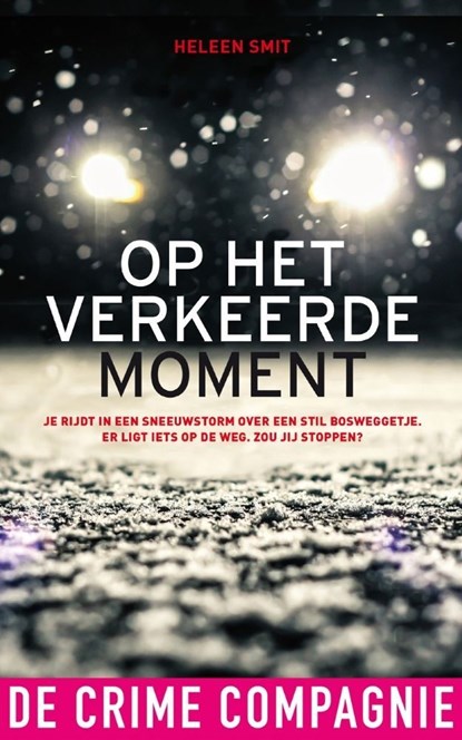 Op het verkeerde moment, Heleen Smit - Ebook - 9789461094216