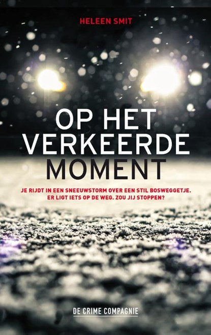 Op het verkeerde moment, Heleen Smit - Paperback - 9789461094940