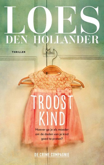 Troostkind, Loes den Hollander - Paperback - 9789461095282