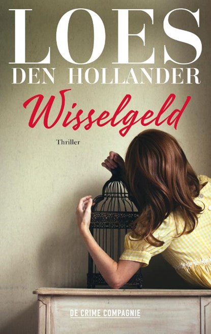 Wisselgeld, Loes den Hollander - Paperback - 9789461095657