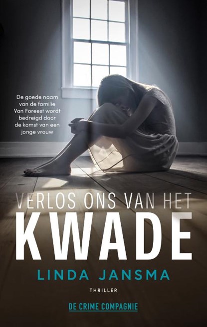 Verlos ons van het kwade, Linda Jansma - Paperback - 9789461095787