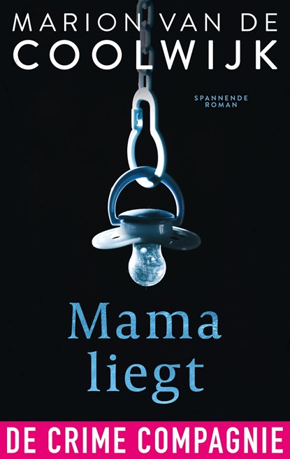 Mama liegt, Marion van de Coolwijk - Ebook - 9789461095886