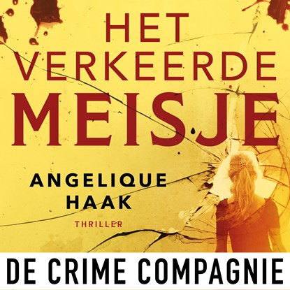 Het verkeerde meisje, Angelique Haak - Luisterboek MP3 - 9789461096388