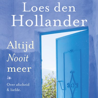 Altijd nooit meer, Loes den Hollander - Luisterboek MP3 - 9789461096548