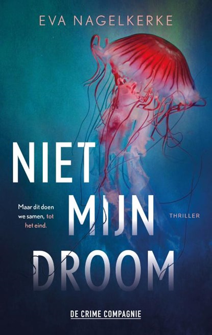 Niet mijn droom, Eva Nagelkerke - Paperback - 9789461096814
