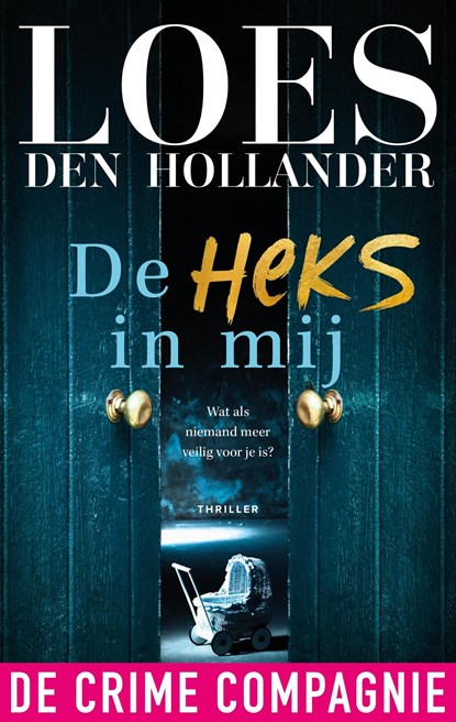 De heks in mij, Loes den Hollander - Ebook - 9789461097026