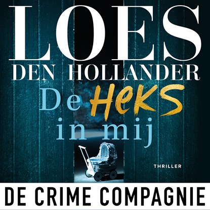 De heks in mij, Loes den Hollander - Luisterboek MP3 - 9789461097118