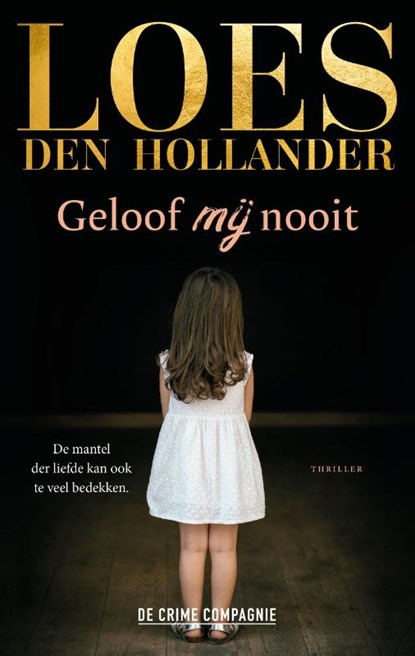 Geloof mij nooit, Loes den Hollander - Paperback - 9789461097446