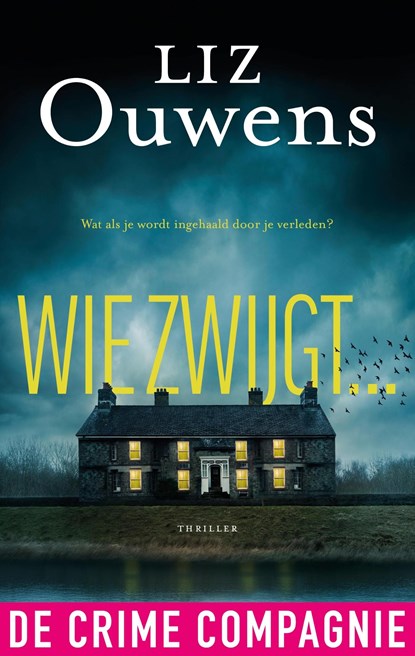 Wie zwijgt..., Liz Ouwens - Ebook - 9789461097514