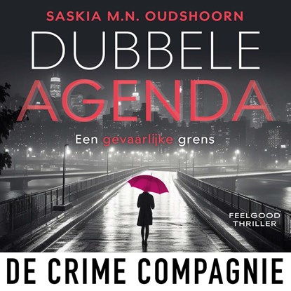Dubbele agenda, Saskia M.N. Oudshoorn - Luisterboek MP3 - 9789461098351