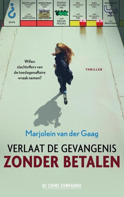 Verlaat de gevangenis zonder betalen, Marjolein van der Gaag - Paperback - 9789461098825