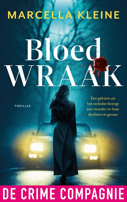 Bloedwraak, Marcella Kleine - Ebook - 9789461098900