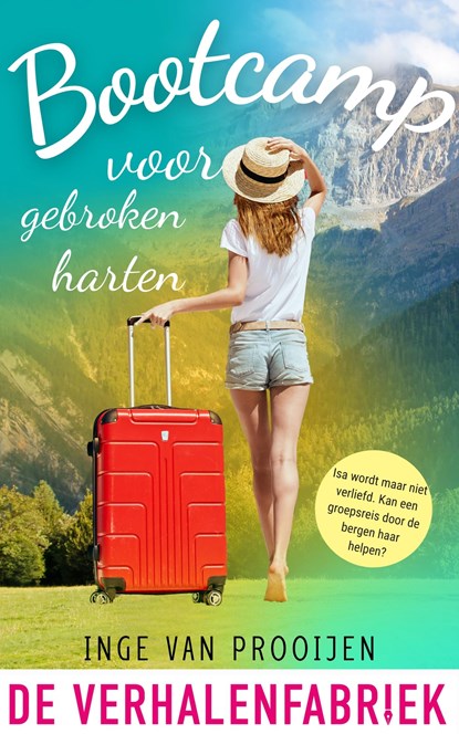 Bootcamp voor gebroken harten, Inge van Prooijen - Ebook - 9789461099273