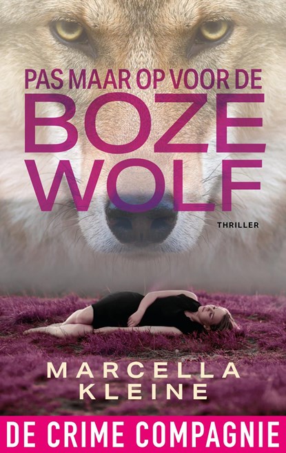 Pas maar op voor de boze wolf, Marcella Kleine - Ebook - 9789461099303
