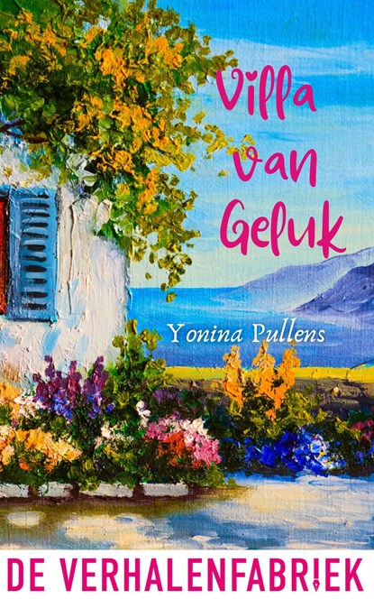 Villa van geluk, Yonina Pullens - Ebook - 9789461099617