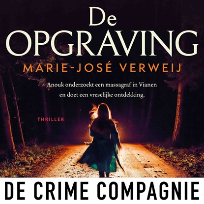 De opgraving, Marie-José Verweij - Luisterboek MP3 - 9789461099969