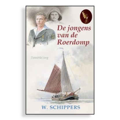 De jongens van de Roerdomp, Willem Schippers - Gebonden - 9789461150066
